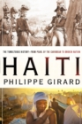 Haiti : The Tumultuous History - from Pearl of the Caribbean to Broken Nation - Book