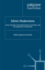 Ethnic Modernisms : Anzia Yezierska, Zora Neale Hurston, Jean Rhys, and the Aesthetics of Dislocation - eBook