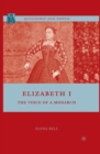 Elizabeth I : The Voice of a Monarch - eBook