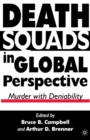Death Squads in Global Perspective : Murder with Deniability - B. Campbell