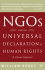 NGO's and the Universal Declaration of Human Rights : A Curious Grapevine - W. Korey