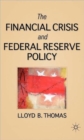 The Financial Crisis and Federal Reserve Policy - Book