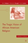 The Tragic Vision of African American Religion - eBook