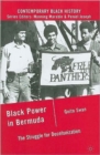 Black Power in Bermuda : The Struggle for Decolonization - Book