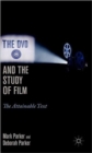 The DVD and the Study of Film : The Attainable Text - Book