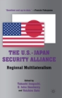 The U.S.-Japan Security Alliance : Regional Multilateralism - Book