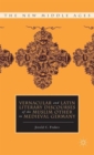 Vernacular and Latin Literary Discourses of the Muslim Other in Medieval Germany - Book