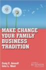 Make Change Your Family Business Tradition - Book