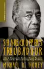 Sharecropper’s Troubadour : John L. Handcox, the Southern Tenant Farmers’ Union, and the African American Song Tradition - Book