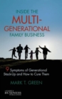 Inside the Multi-Generational Family Business : Nine Symptoms of Generational Stack-Up and How to Cure Them - Book