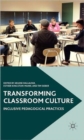 Transforming Classroom Culture : Inclusive Pedagogical Practices - Book