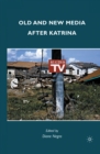 Old and New Media after Katrina - eBook