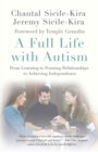 A Full Life with Autism : From Learning to Forming Relationships to Achieving Independence - Book