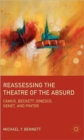 Reassessing the Theatre of the Absurd : Camus, Beckett, Ionesco, Genet, and Pinter - Book
