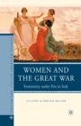 Women and the Great War : Femininity Under Fire in Italy - eBook