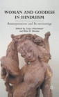 Woman and Goddess in Hinduism : Reinterpretations and Re-envisionings - Book