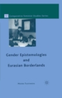 Gender Epistemologies and Eurasian Borderlands - eBook