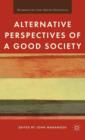 Alternative Perspectives of a Good Society - Book