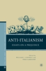 Anti-Italianism : Essays on a Prejudice - eBook