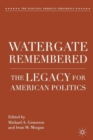 Watergate Remembered : The Legacy for American Politics - Book