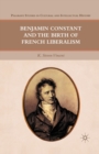 Benjamin Constant and the Birth of French Liberalism - eBook