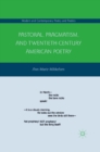 Pastoral, Pragmatism, and Twentieth-Century American Poetry - eBook