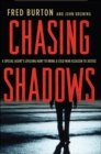 Chasing Shadows : A Special Agent's Lifelong Hunt to Bring a Cold War Assassin to Justice - eBook