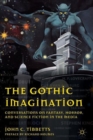 The Gothic Imagination : Conversations on Fantasy, Horror, and Science Fiction in the Media - Book