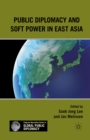 Public Diplomacy and Soft Power in East Asia - eBook