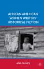 African American Women Writers' Historical Fiction - eBook