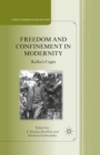 Freedom and Confinement in Modernity : Kafka's Cages - eBook