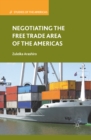 Negotiating the Free Trade Area of the Americas - eBook