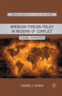 American Foreign Policy in Regions of Conflict : A Global Perspective - eBook