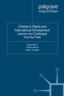 Children's Rights and International Development : Lessons and Challenges from the Field - eBook