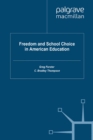 Freedom and School Choice in American Education - eBook