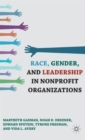 Race, Gender, and Leadership in Nonprofit Organizations - Book