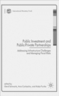 Public Investment and Public-Private Partnerships : Addressing Infrastructure Challenges and Managing Fiscal Risks - Book