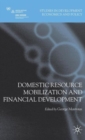 Domestic Resource Mobilization and Financial Development - Book