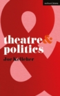 Theatre and Politics - Book