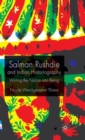Salman Rushdie and Indian Historiography : Writing the Nation into Being - Book