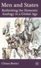 Men and States : Rethinking the Domestic Analogy in a Global Age - Book