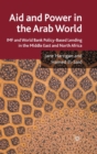 Aid and Power in the Arab World : IMF and World Bank Policy-Based Lending in the Middle East and North Africa - Book