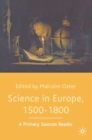 Science in Europe, 1500-1800: A Primary Sources Reader - eBook