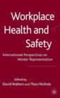Workplace Health and Safety : International Perspectives on Worker Representation - Book