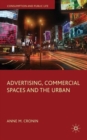 Advertising, Commercial Spaces and the Urban - Book