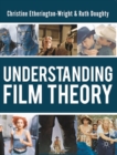 Understanding Film Theory - Book