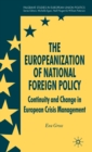 The Europeanization of National Foreign Policy : Continuity and Change in European Crisis Management - Book