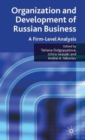 Organization and Development of Russian Business : A Firm-Level Analysis - Book