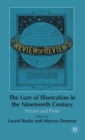 The Lure of Illustration in the Nineteenth Century : Picture and Press - Book