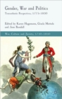 Gender, War and Politics : Transatlantic Perspectives, 1775-1830 - Book
